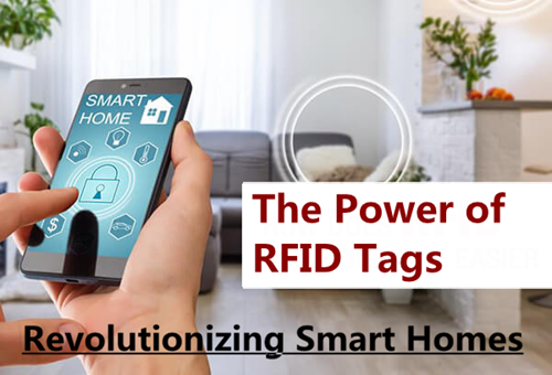 إحداث ثورة في المنازل الذكية: قوة علامات RFID